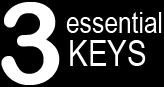 3 Essential Keys